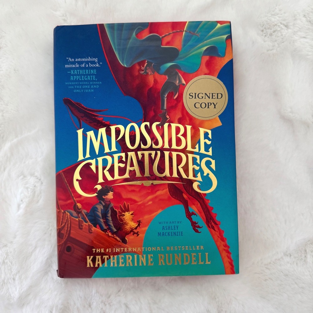 Impossible Creatures Katherine Rundell Signed 1st American Ed Hardcover Sprayed